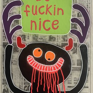 Be Fuckin Nice